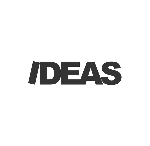 Ideas